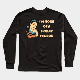 Friday Person 1 Long Sleeve T-Shirt